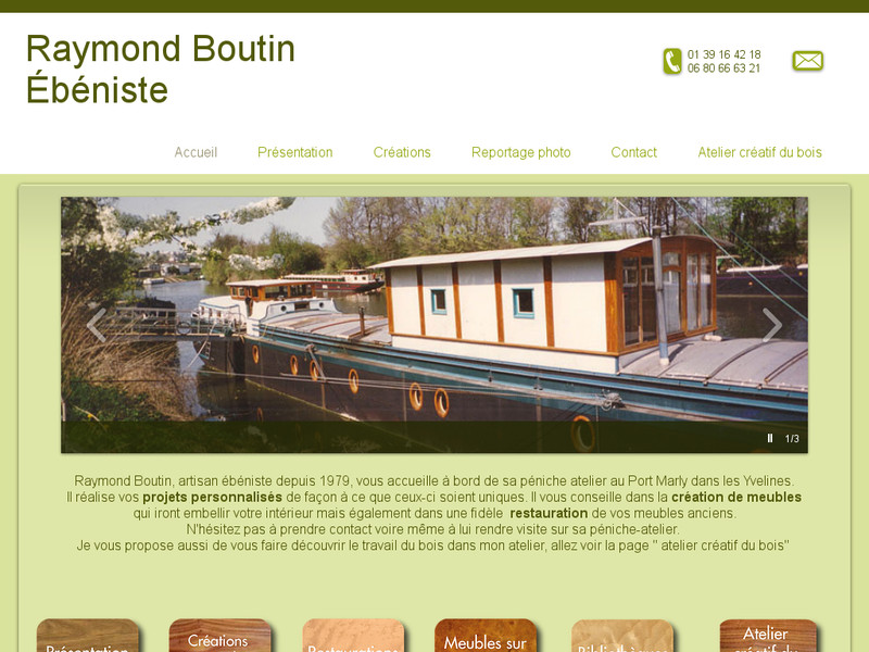 Raymond Boutin - Port Marly - http://www.raymondboutinebeniste.com